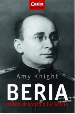 Beria. Mana dreapta a lui Stalin