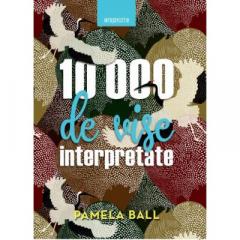 10.000 de vise interpretate