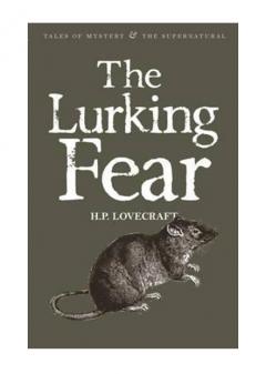 The Lurking Fear: Collected Short Stories Volume 4