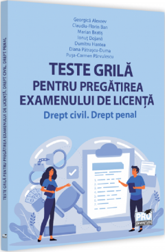 Teste grila pentru pregatirea examenului de licenta