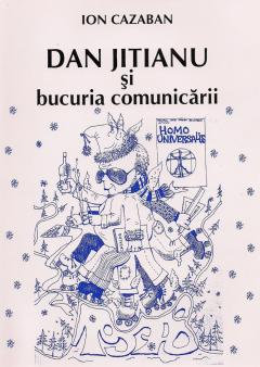 Dan Jitianu si bucuria comunicarii