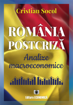 Romania postcriza. Analize macroeconomice