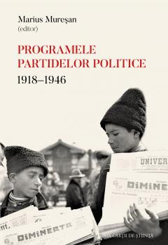 Programele partidelor politice: 1918-1946