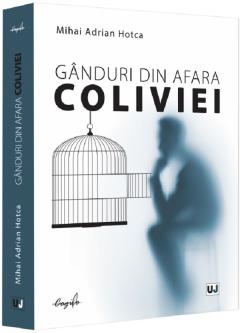Ganduri din afara coliviei