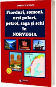 Fiorduri, somoni, ursi polari, petrol, saga si schi in Norvegia 