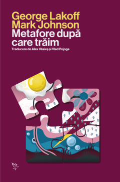 Metafore dupa care traim