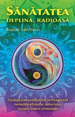 Sanatatea deplina, radioasa