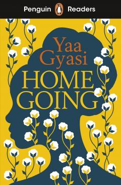 Homegoing - Penguin Readers Level 7