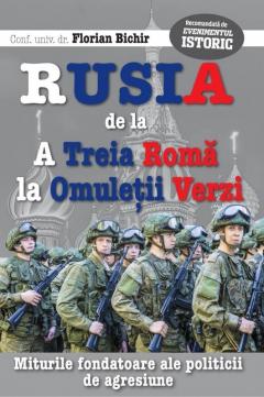 Rusia de la a treia Roma la omuletii verzi
