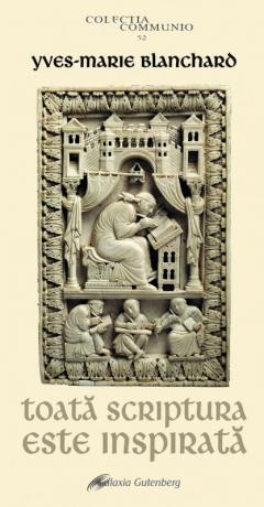 Toata Scriptura este inspirata