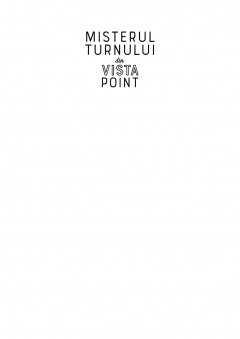 Misterul turnului din Vista Point