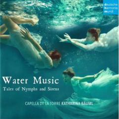 Water Music. Tales of Nymphs and Sirens