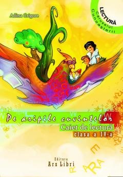 Pe aripile cuvintelor. Literatura pentru copii. Optional clasa a IV-a