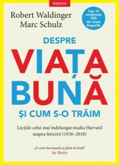Despre viata buna si cum s-o traim