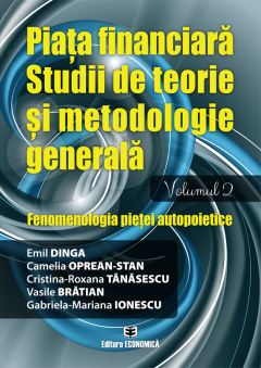 Piata financiara. Studii de teorie si metodologie generala. Volumul 2