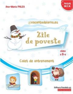 Zile de poveste. Caiet de antrenament