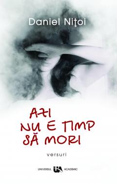 Azi nu e timp sa mori