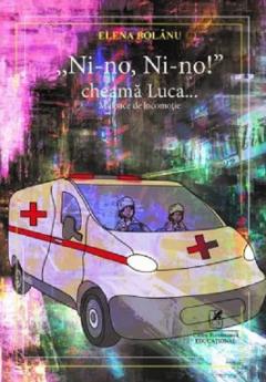,,Ni-no, Ni-no!” cheamă Luca…