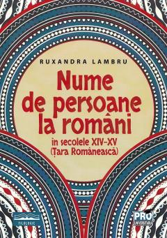 Nume de persoane la romani in secolele XIV-XV (Tara Romaneasca)