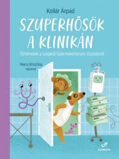 Szuperhosok a klinikan
