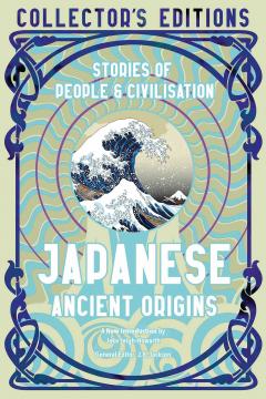 Japanese Ancient Origins: Stories Of People & Civilization