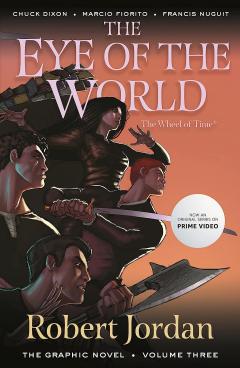 The Eye of the World: The Graphic Novel - Volume 3