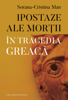 Ipostaze ale mortii in tragedia greaca