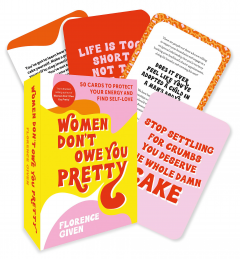 Women Don't Owe You Pretty