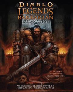 Diablo. Legends of the Barbarian: Bul-Kathos