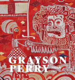 Grayson Perry. Smash Hits