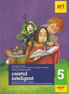 Caietul inteligent. Clasa a V-a. Semestrele I+II. Comunicare orala. Lectura. Redactare