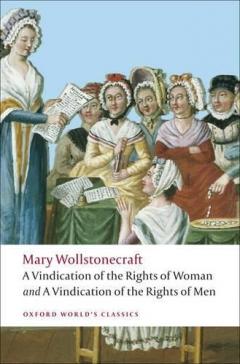 A Vindication of the Rights of Woman and a Vindication of the Rights of Men