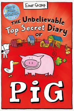 The Unbelievable Top Secret Diary of Pig (Colour Edition)