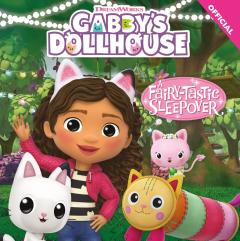 Official Gabby's Dollhouse: A Fairy-tastic Sleepover