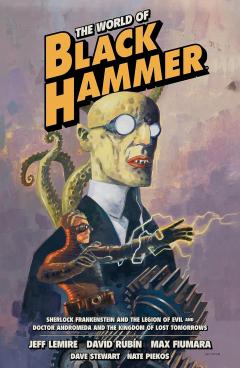The World Of Black Hammer Omnibus - Volume 1
