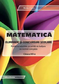 Matematica - Olimpiade si concursuri scolare - clasa a VII-a
