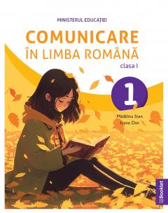 Comunicare in limba romana. Manual clasa I