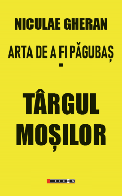 Arta de a fi pagubas - Targul Mosilor