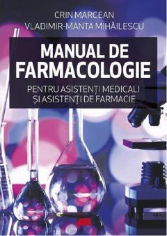 Manual de farmacologie pentru asistenti medicali si asistenti de farmacie