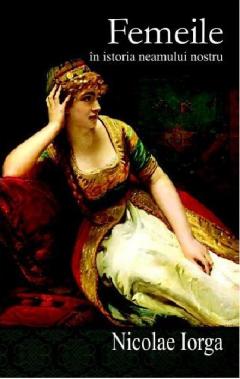 Femeile in istoria neamului nostru