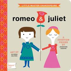 Little Master Shakespeare: Romeo & Juliet.