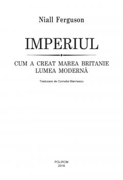 Imperiul. Cum a creat Marea Britanie lumea moderna