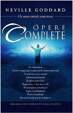 Opere complete. Imaginatia creeaza realitatea