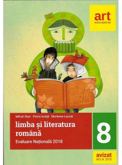Limba si literatura romana. Evaluare nationala la finalul clasei a VIII-a