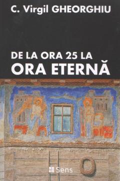 De la ora 25 la ora eterna