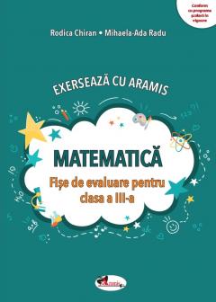 Matematica - Fise de evaluare clasa a III-a