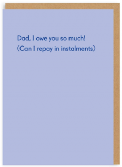 Felicitare - Dad, I Owe You So Much