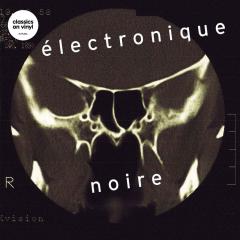 Electronique Noire -Vinyl