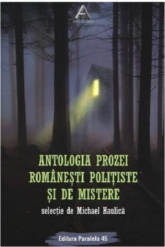 Antologia prozei romanesti politiste si de mistere
