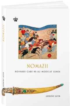Nomazii - Hoinarii care ne-au modelat lumea